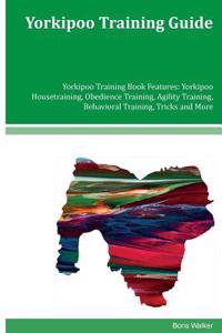 Yorkipoo Training Guide Yorkipoo Training Book Features