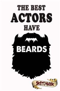 The best Actors have beards Sketchbook