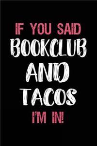 If You Said Bookclub and Tacos I'm in