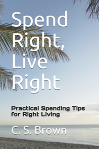 Spend Right, Live Right