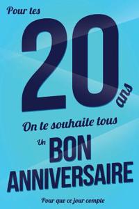 Bon anniversaire - 20 ans