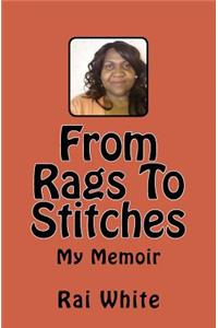 From Rags To Stitches