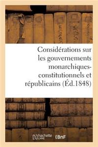 Considérations Sur Les Gouvernements Monarchiques-Constitutionnels Et Républicains
