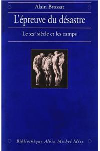 Epreuve Du Desastre (L')