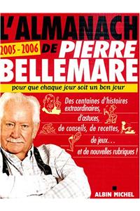 Almanach 2005-2006 de Pierre Bellemare (L')