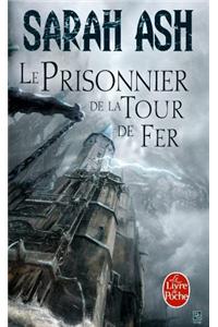 Prisonnier Tour de Fer T02 Larmes D Artamon