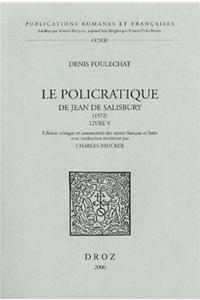 Denis Foulechat: Le Policratique de Jean de Salisbury (1372) Livre V