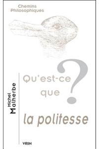 Qu'est-Ce Que La Politesse?