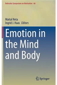 Emotion in the Mind and Body