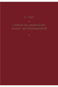 Lehrbuch Der Zahnärztlichen Kronen- Und Brückenprothetik