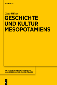 Geschichte Und Kultur Mesopotamiens