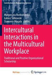 Intercultural Interactions in the Multicultural Workplace