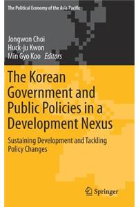 Korean Government and Public Policies in a Development Nexus
