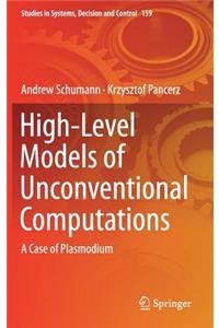 High-Level Models of Unconventional Computations