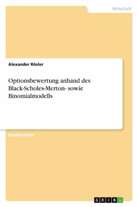 Optionsbewertung anhand des Black-Scholes-Merton- sowie Binomialmodells