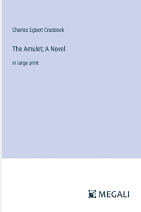 Amulet; A Novel