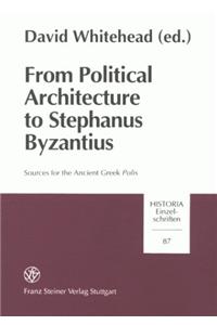 From Political Architecture to Stephanus Byzantius