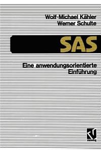 SAS -- Eine Anwendungs-Orientierte Einführung