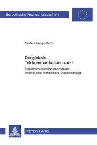 Der globale Telekommunikationsmarkt