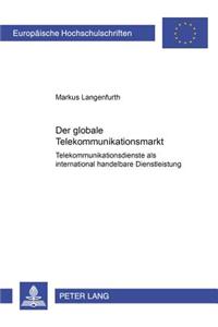 Der globale Telekommunikationsmarkt