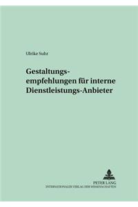 Gestaltungsempfehlungen Fuer Interne Dienstleistungs-Anbieter