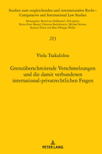 Grenzueberschreitende Verschmelzungen und die damit verbundenen international-privatrechtlichen Fragen