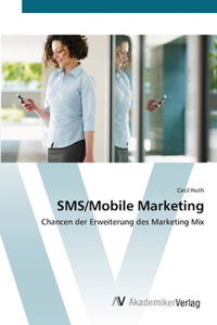 SMS/Mobile Marketing
