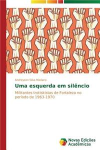 Uma esquerda em silêncio