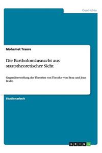 Die Bartholomäusnacht aus staatstheoretischer Sicht