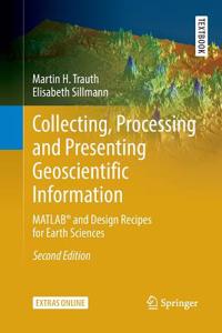 Collecting, Processing and Presenting Geoscientific Information