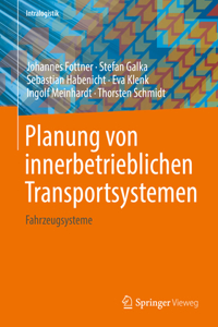 Planung Von Innerbetrieblichen Transportsystemen