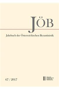 Jahrbuch Der Osterreichischen Byzantinistik Band 67/2017