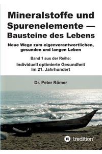 Mineralstoffe und Spurenelemente Bausteine des Lebens