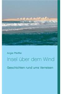 Insel über dem Wind