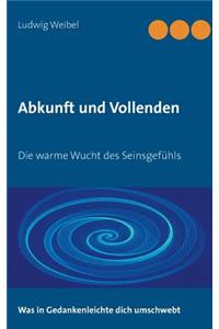 Abkunft und Vollenden