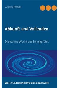 Abkunft und Vollenden