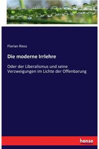 Die moderne Irrlehre