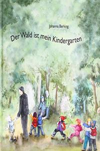 Wald ist mein Kindergarten