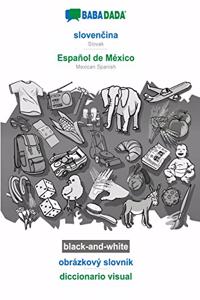BABADADA black-and-white, slovenčina - Español de México, obrázkový slovník - diccionario visual