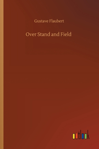 Over Stand and Field