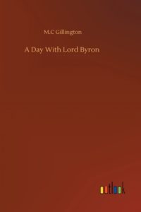 Day With Lord Byron