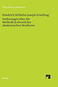 Vorlesungen über die Methode (Lehrart) des akademischen Studiums