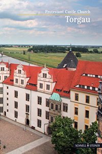 Torgau: Protestant Castle Church