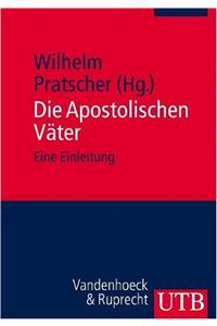 Die Apostolischen Vater: Eine Einleitung