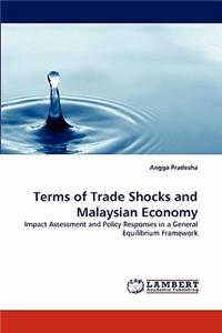 Terms of Trade Shocks and Malaysian Economy