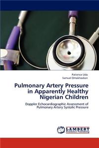 Pulmonary Artery Pressure in Apparently Healthy Nigerian Children