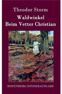 Waldwinkel / Beim Vetter Christian
