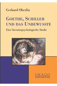 Goethe, Schiller Und Das Unbewusste