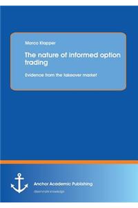 Nature of Informed Option Trading