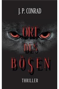 Ort des Bösen